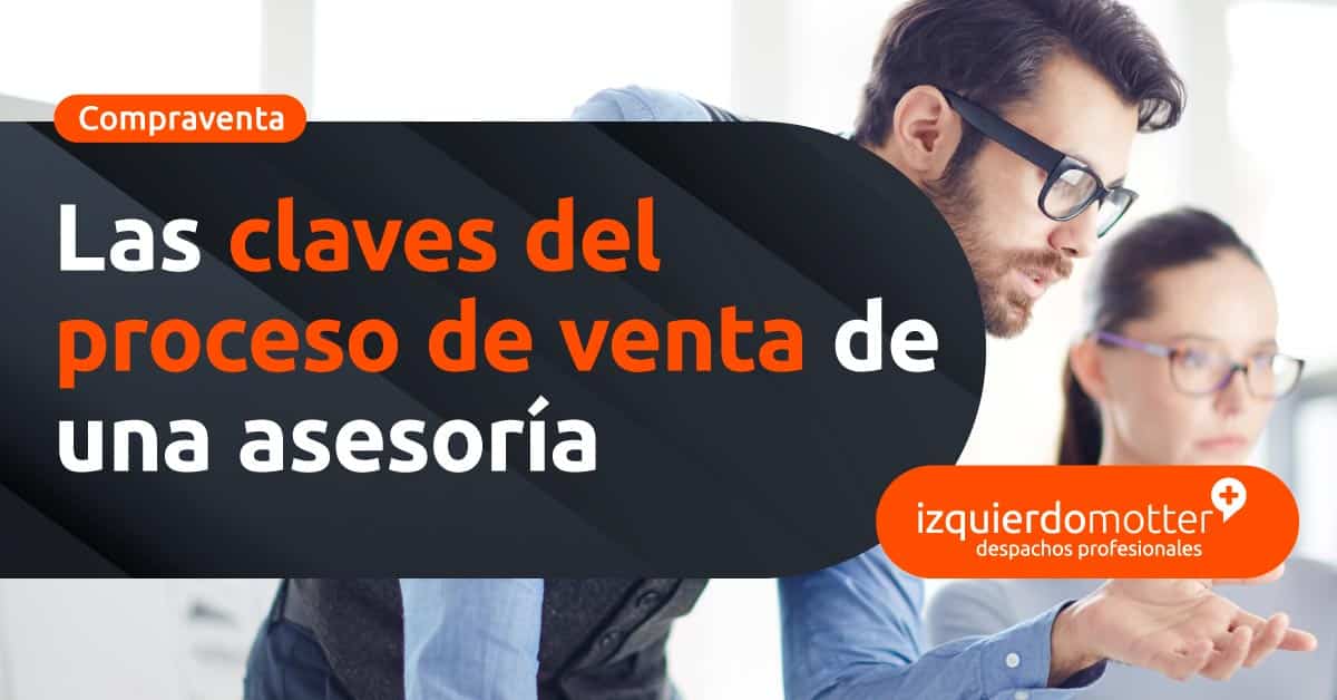Claves del proceso de venta de una asesoría