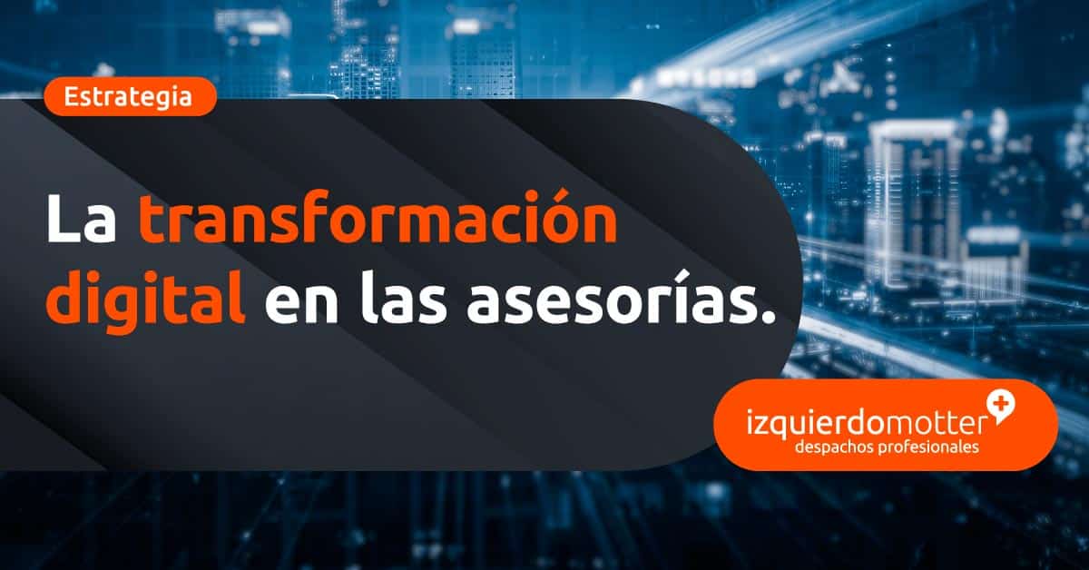 Claves para digitalizar tu asesoría